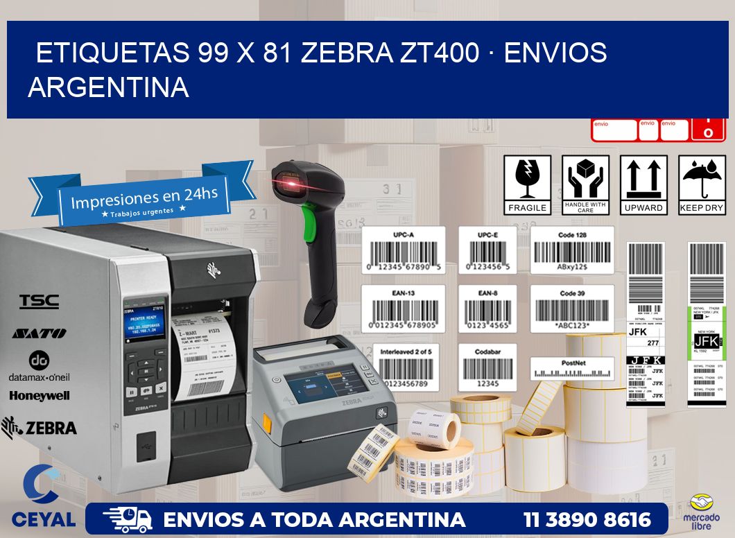 ETIQUETAS 99 x 81 ZEBRA ZT400 · ENVIOS ARGENTINA