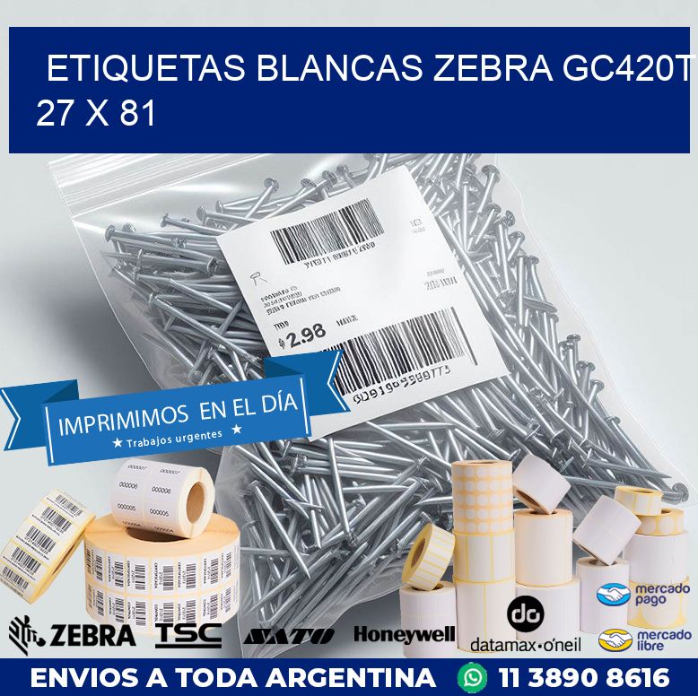 ETIQUETAS BLANCAS ZEBRA GC420T 27 x 81