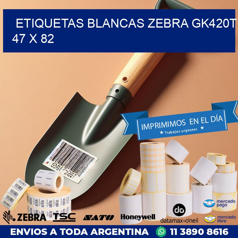 ETIQUETAS BLANCAS ZEBRA GK420T 47 x 82