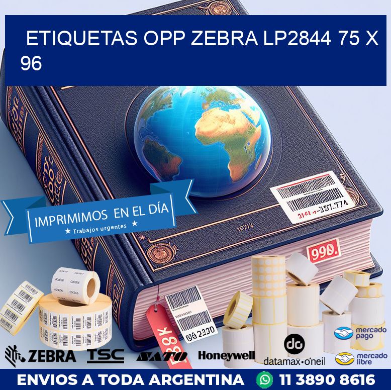ETIQUETAS OPP ZEBRA LP2844 75 x 96