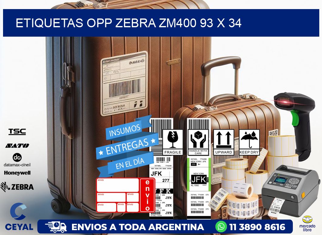 ETIQUETAS OPP ZEBRA ZM400 93 x 34