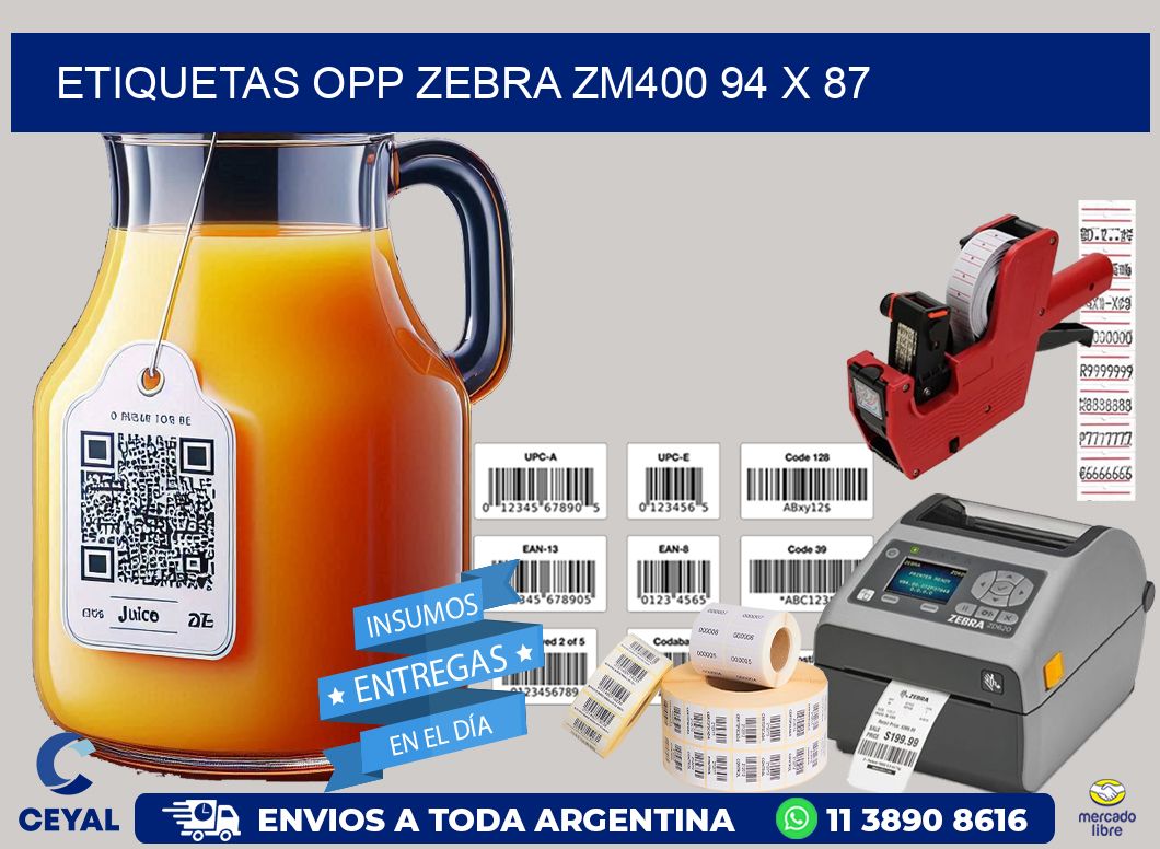 ETIQUETAS OPP ZEBRA ZM400 94 x 87