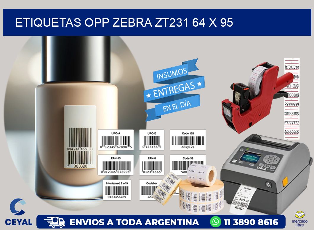 ETIQUETAS OPP ZEBRA ZT231 64 x 95