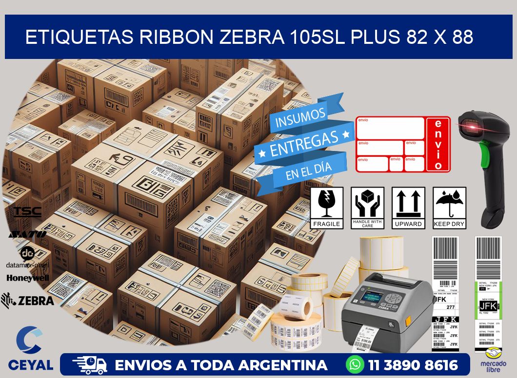 ETIQUETAS RIBBON Zebra 105SL Plus 82 x 88