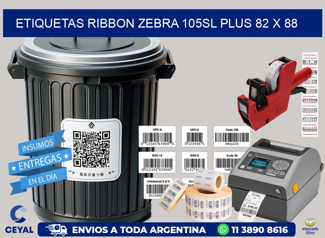 ETIQUETAS RIBBON Zebra 105SL Plus 82 x 88