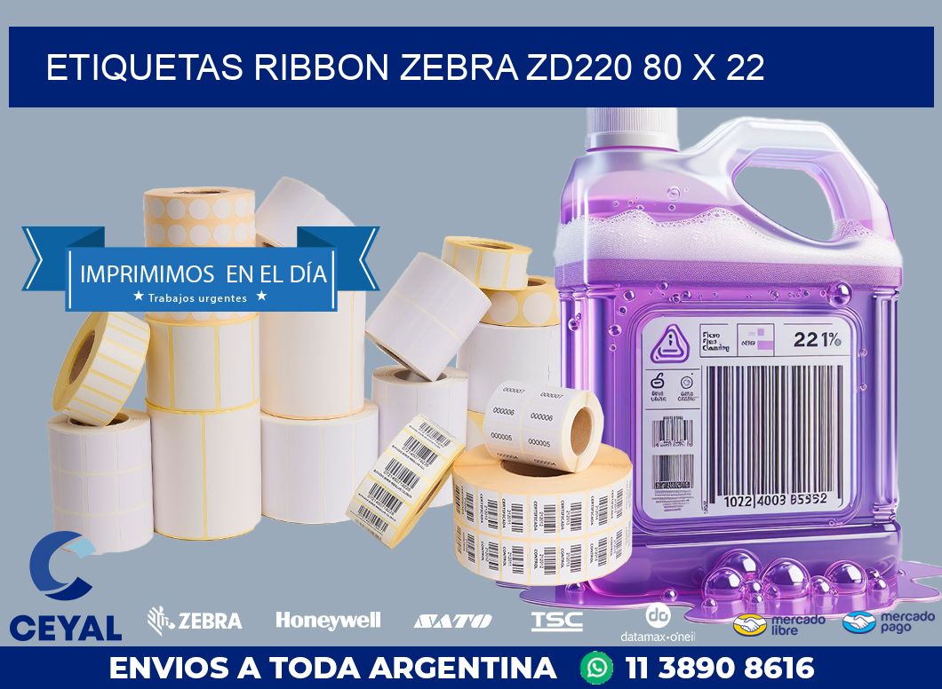 ETIQUETAS RIBBON Zebra ZD220 80 x 22