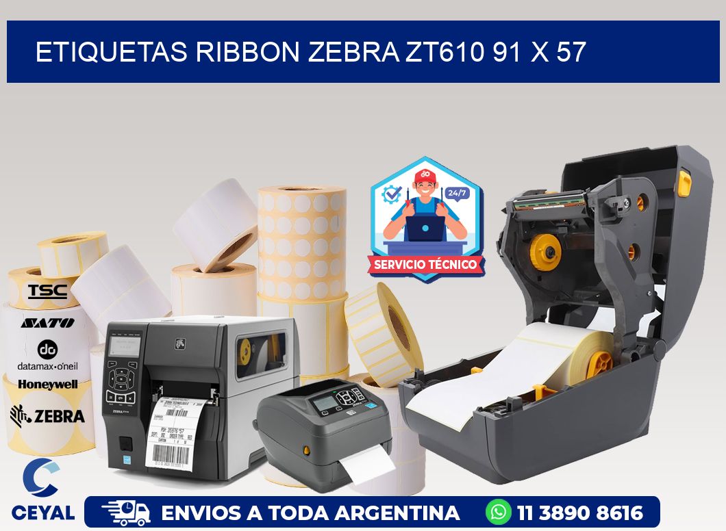ETIQUETAS RIBBON Zebra ZT610 91 x 57
