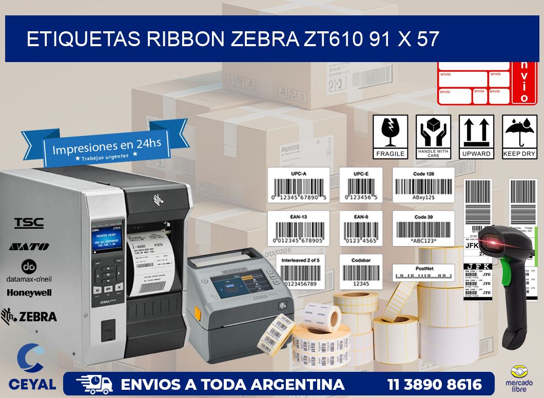 ETIQUETAS RIBBON Zebra ZT610 91 x 57