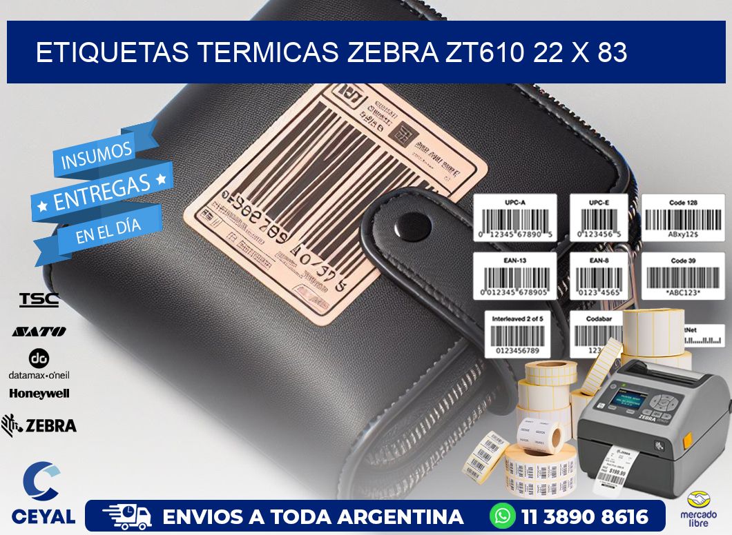 ETIQUETAS TERMICAS ZEBRA ZT610 22 x 83