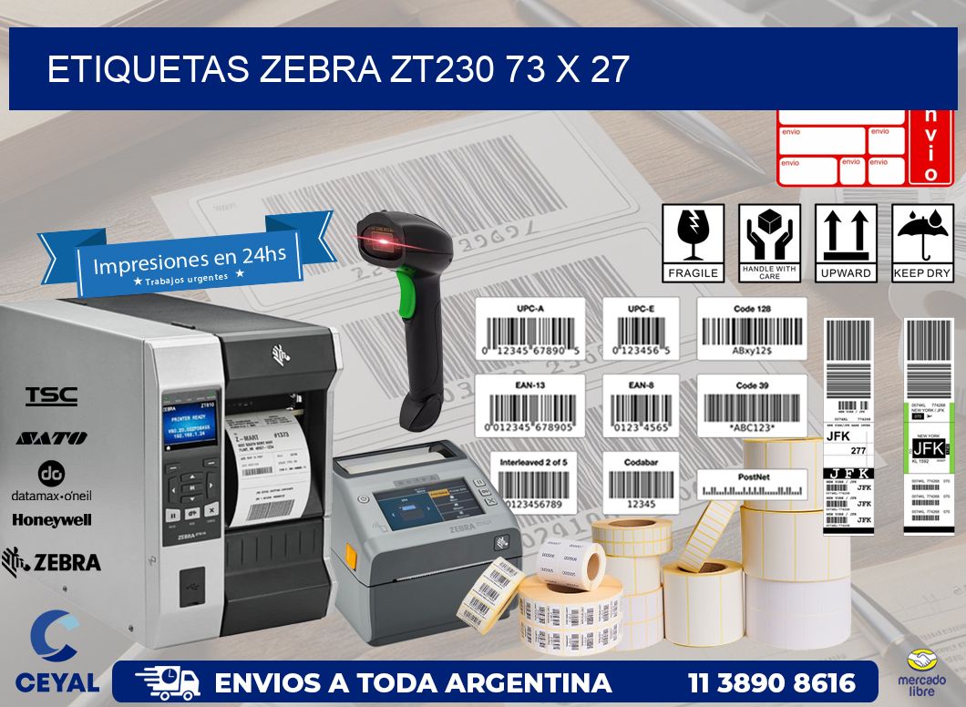 ETIQUETAS Zebra ZT230 73 x 27