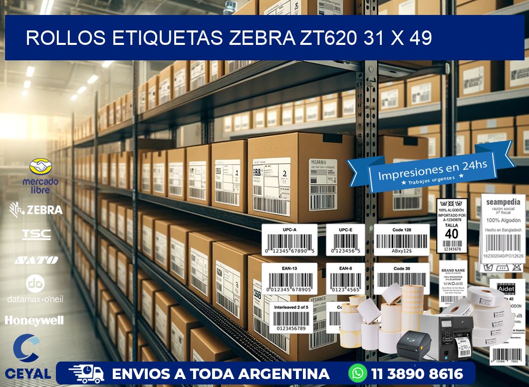 ROLLOS ETIQUETAS Zebra ZT620 31 x 49