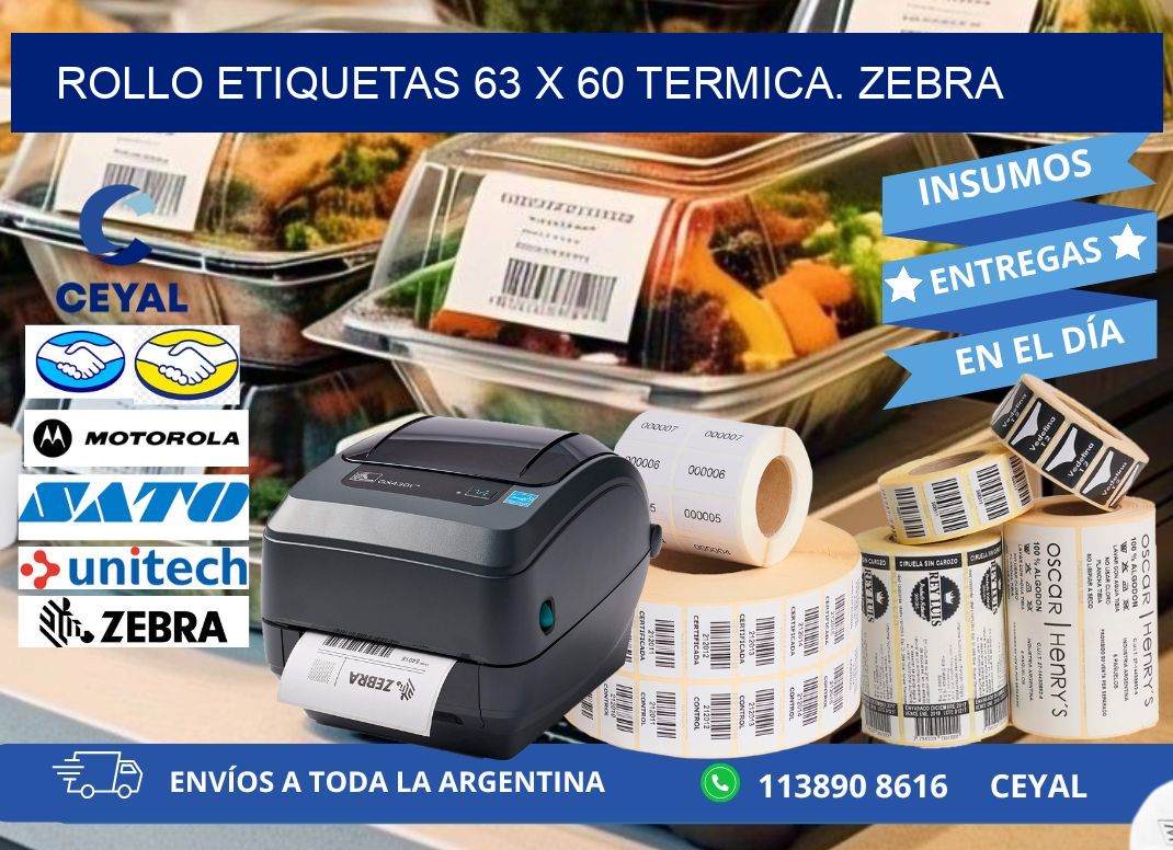 Rollo etiquetas 63 x 60 termica. zebra