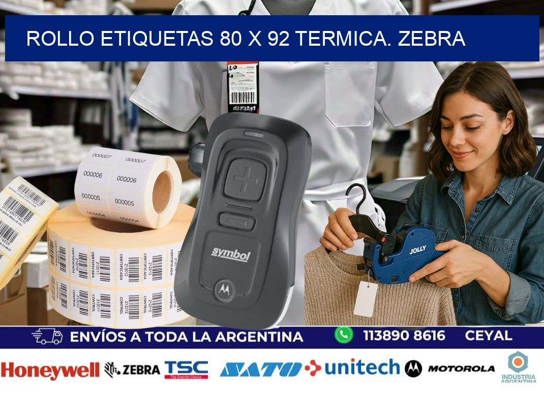 Rollo etiquetas 80 x 92 termica. zebra