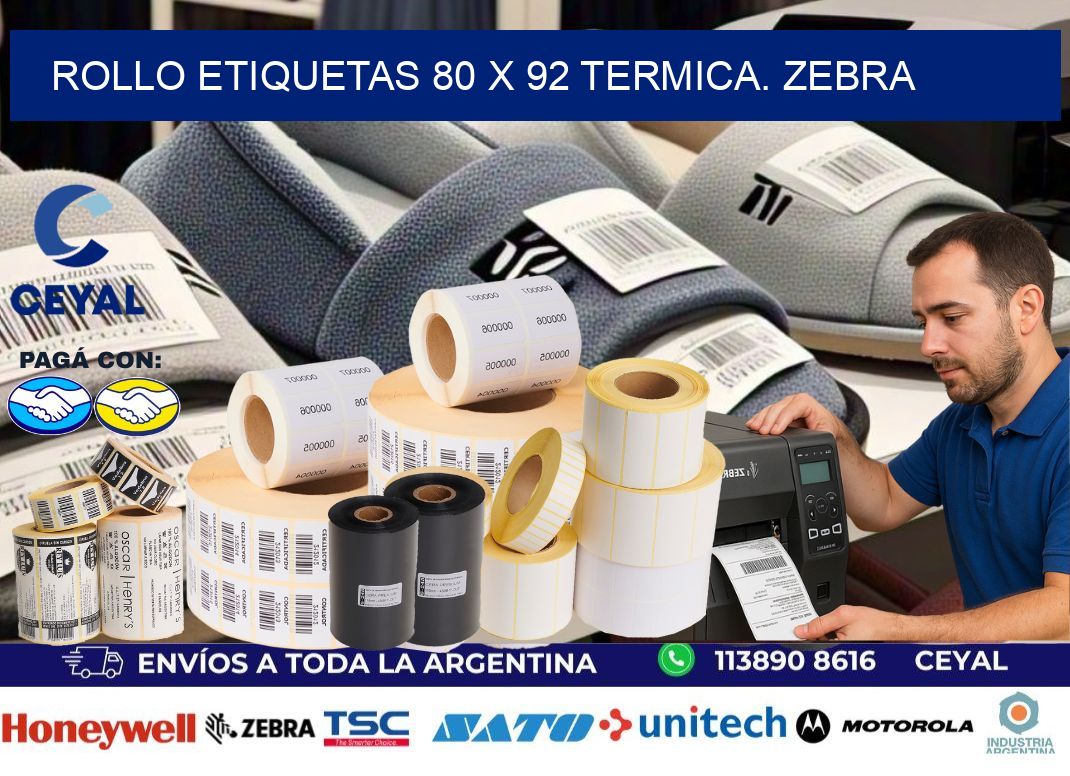 Rollo etiquetas 80 x 92 termica. zebra