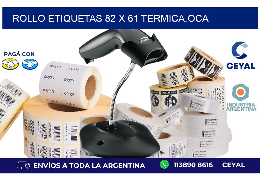 Rollo etiquetas 82 x 61 termica.OCA