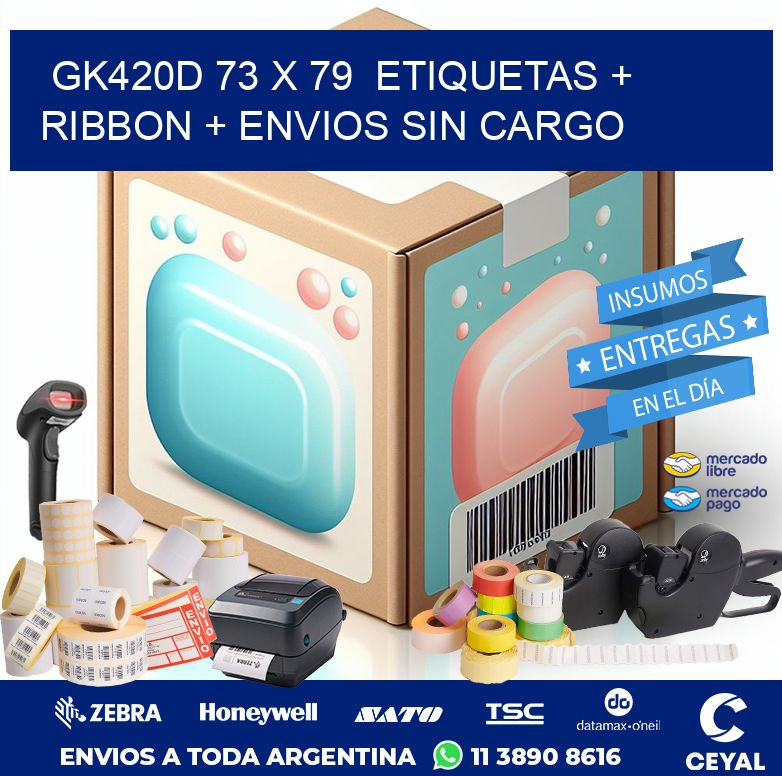 GK420D 73 x 79  etiquetas + ribbon + envios sin cargo