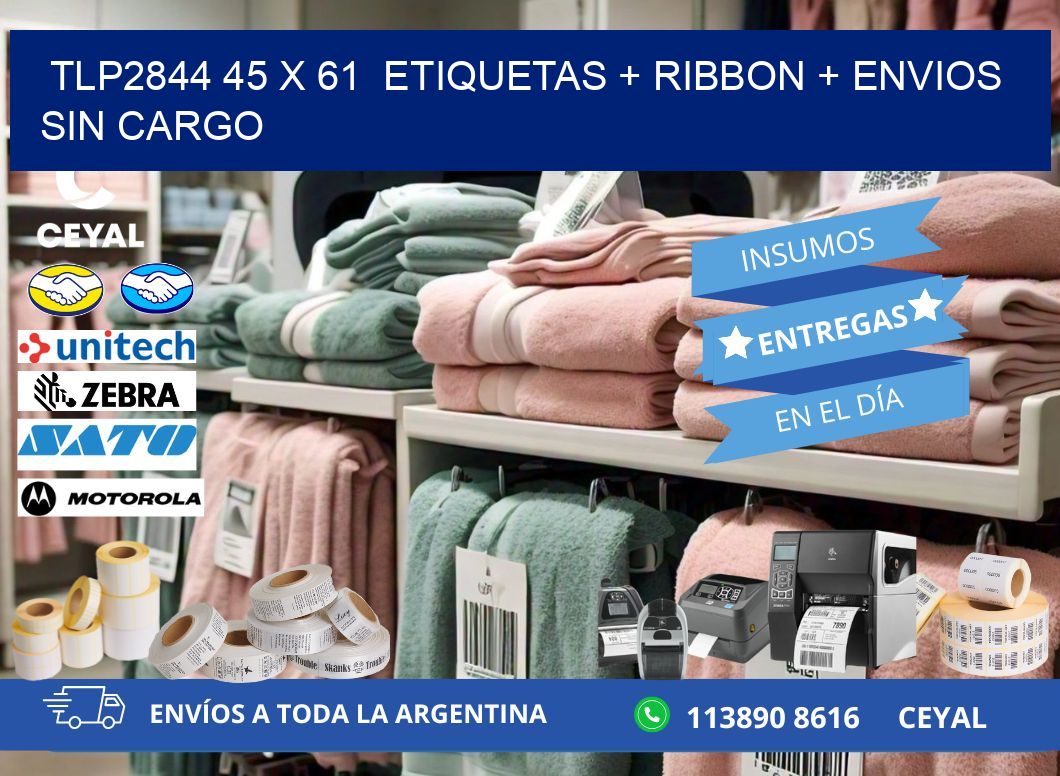 TLP2844 45 x 61  etiquetas + ribbon + envios sin cargo