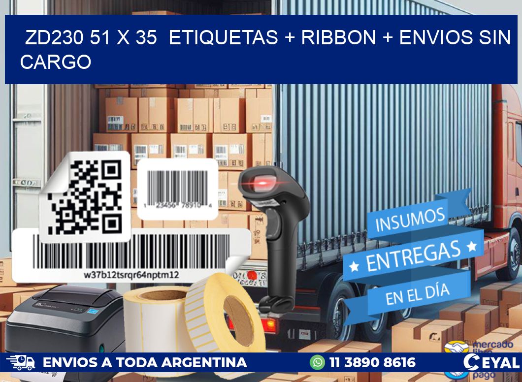ZD230 51 x 35  etiquetas + ribbon + envios sin cargo