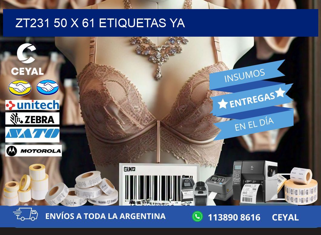 ZT231 50 x 61 ETIQUETAS YA