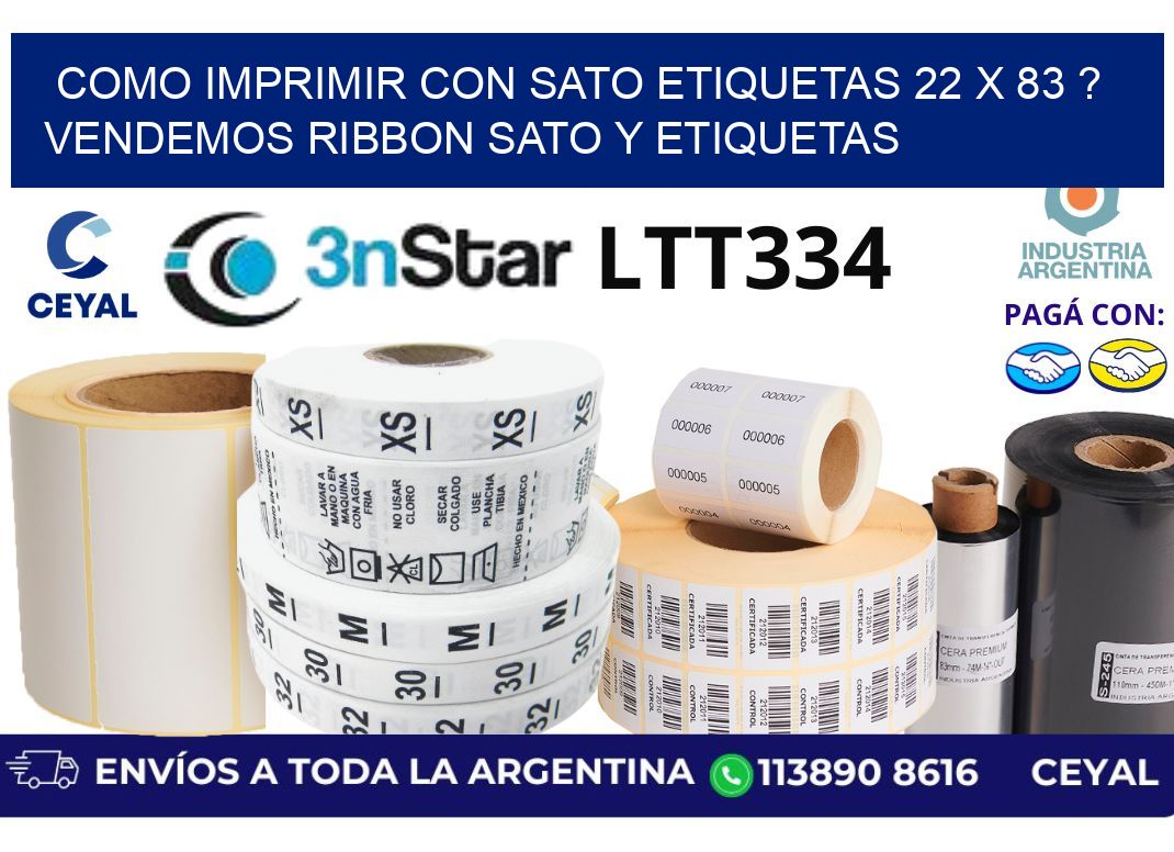 como imprimir con sato etiquetas 22 x 83 ? vendemos ribbon sato y etiquetas