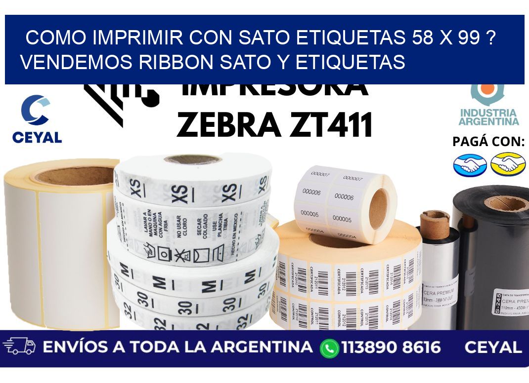 como imprimir con sato etiquetas 58 x 99 ? vendemos ribbon sato y etiquetas
