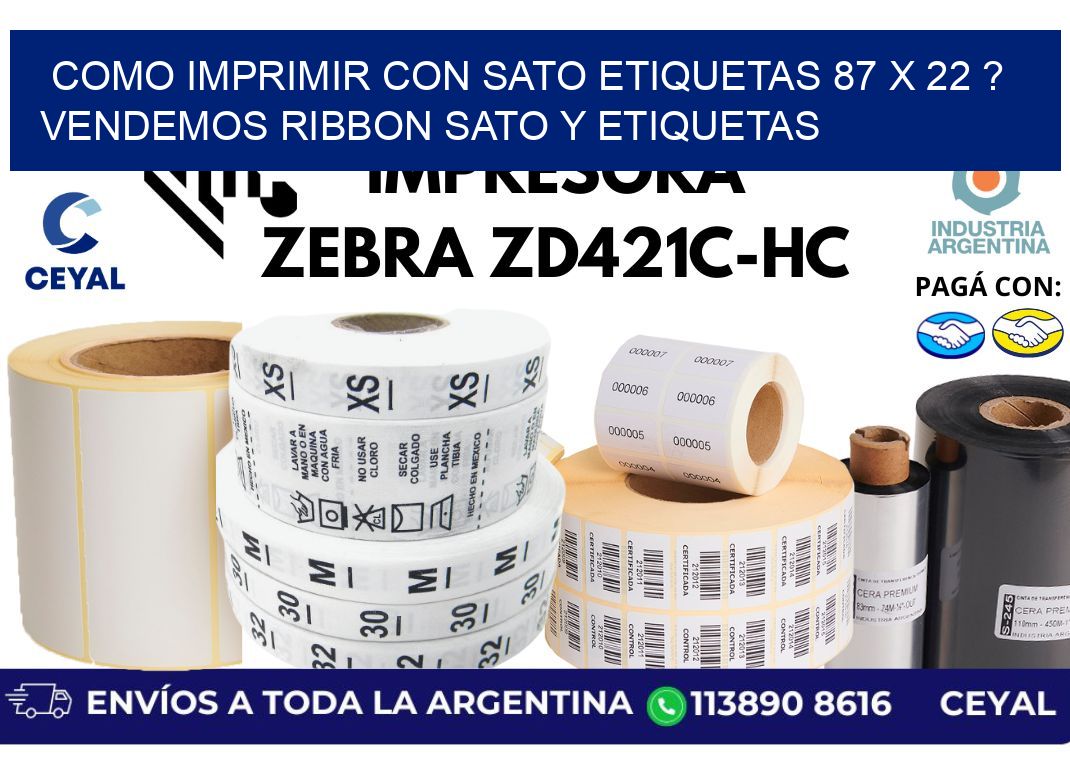 como imprimir con sato etiquetas 87 x 22 ? vendemos ribbon sato y etiquetas
