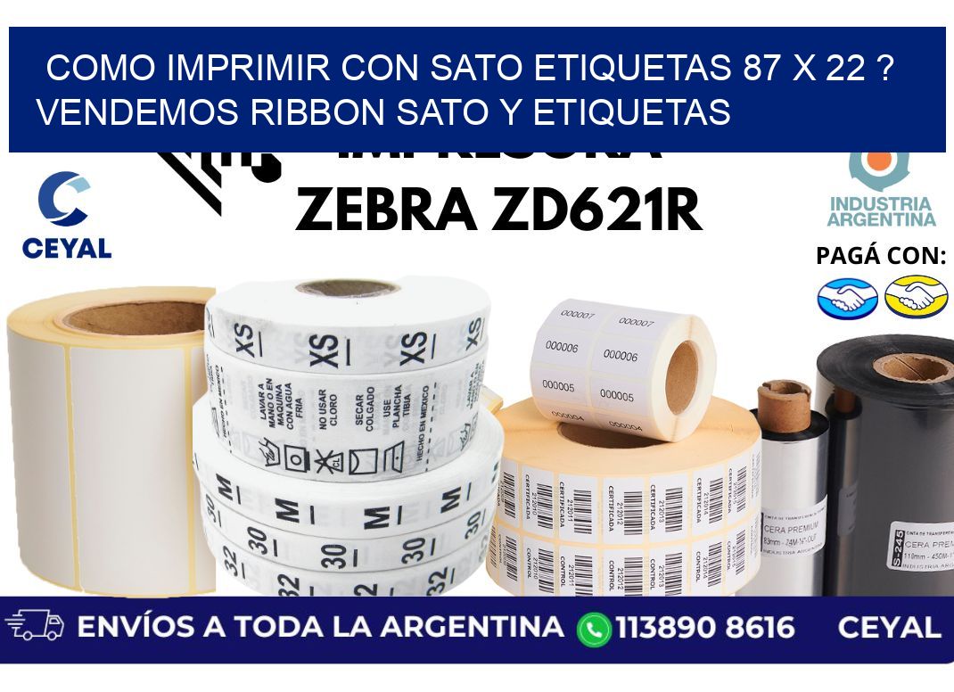 como imprimir con sato etiquetas 87 x 22 ? vendemos ribbon sato y etiquetas