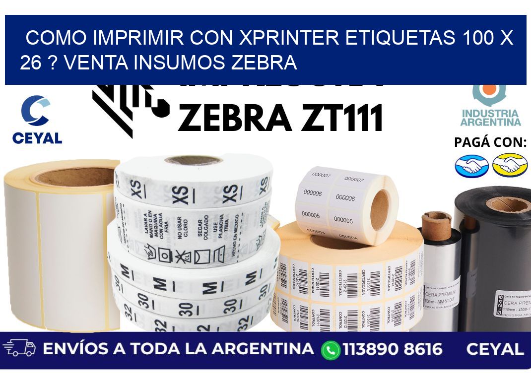 como imprimir con xprinter etiquetas 100 x 26 ? venta insumos zebra