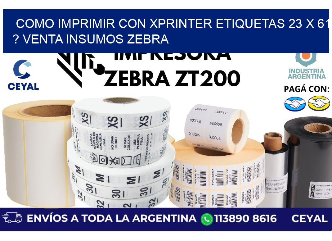como imprimir con xprinter etiquetas 23 x 61 ? venta insumos zebra