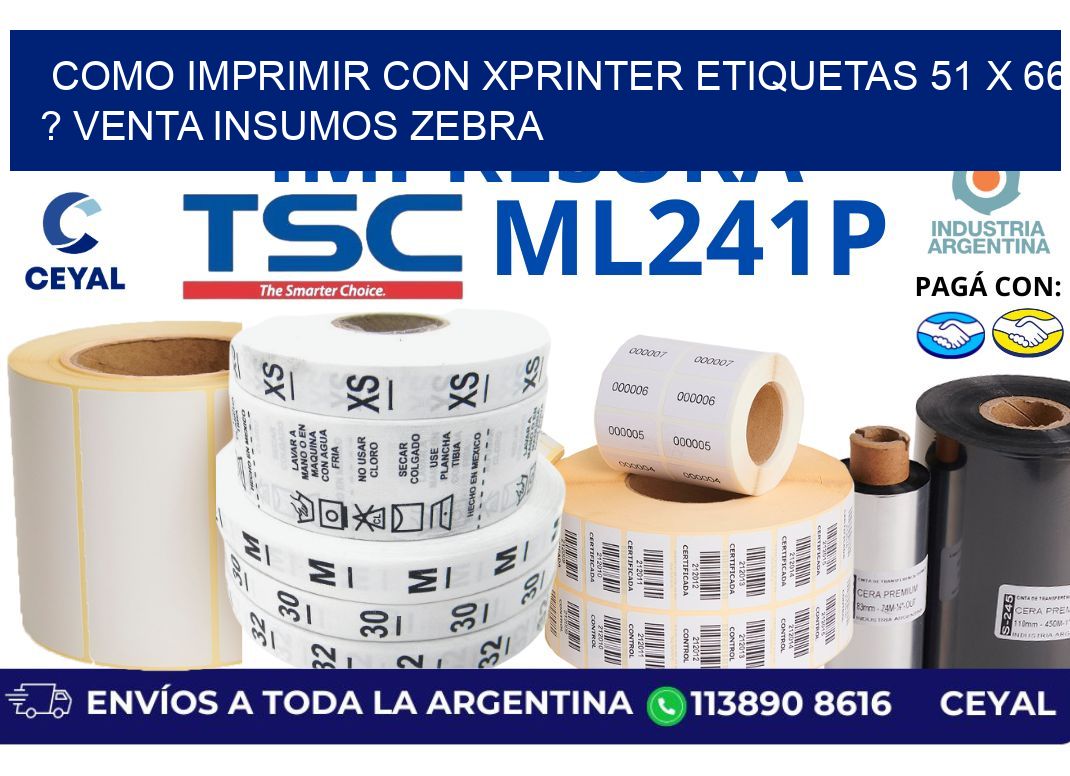 como imprimir con xprinter etiquetas 51 x 66 ? venta insumos zebra