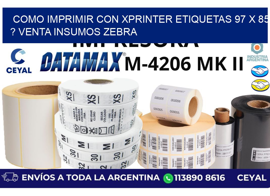 como imprimir con xprinter etiquetas 97 x 85 ? venta insumos zebra