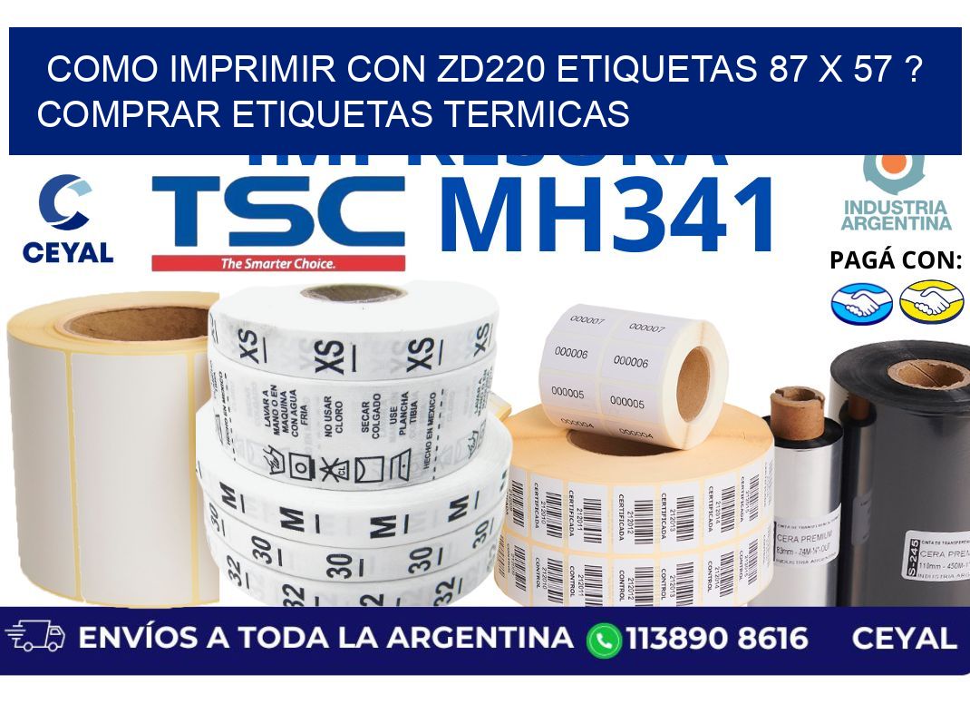 como imprimir con zd220 etiquetas 87 x 57 ? Comprar Etiquetas termicas