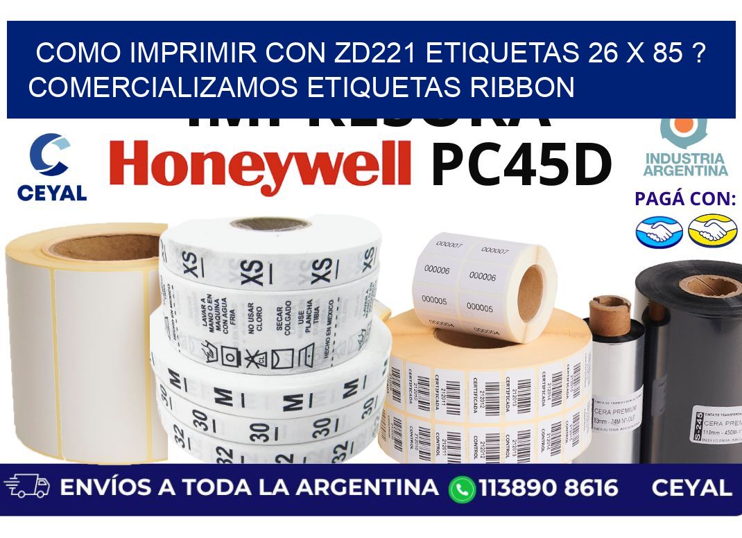 como imprimir con zd221 etiquetas 26 x 85 ? Comercializamos etiquetas ribbon