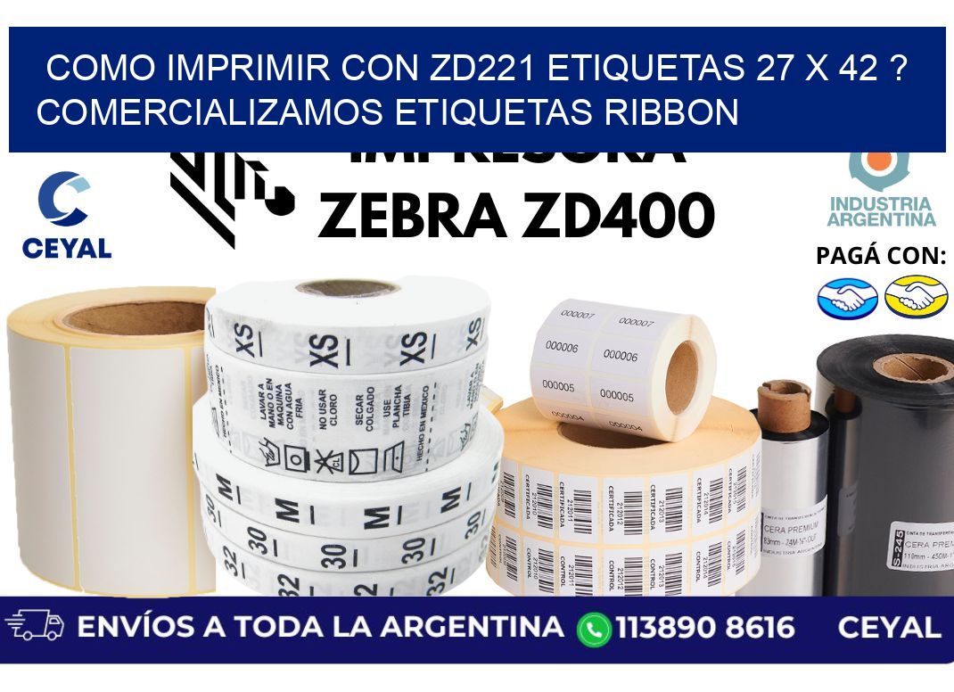 como imprimir con zd221 etiquetas 27 x 42 ? Comercializamos etiquetas ribbon