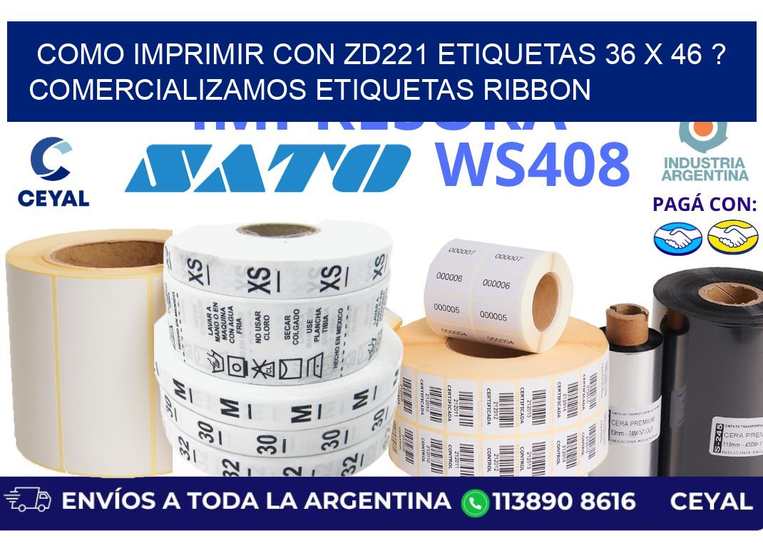 como imprimir con zd221 etiquetas 36 x 46 ? Comercializamos etiquetas ribbon