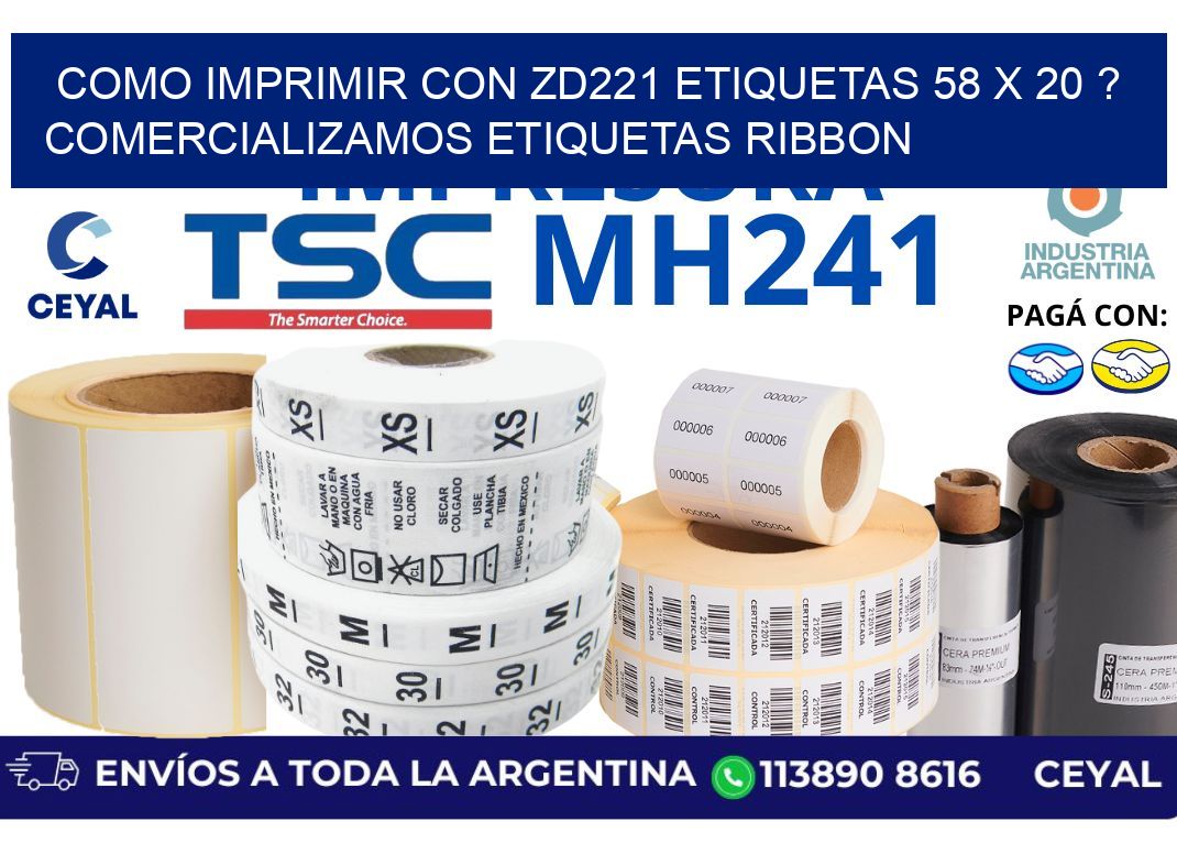 como imprimir con zd221 etiquetas 58 x 20 ? Comercializamos etiquetas ribbon