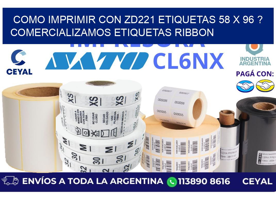 como imprimir con zd221 etiquetas 58 x 96 ? Comercializamos etiquetas ribbon