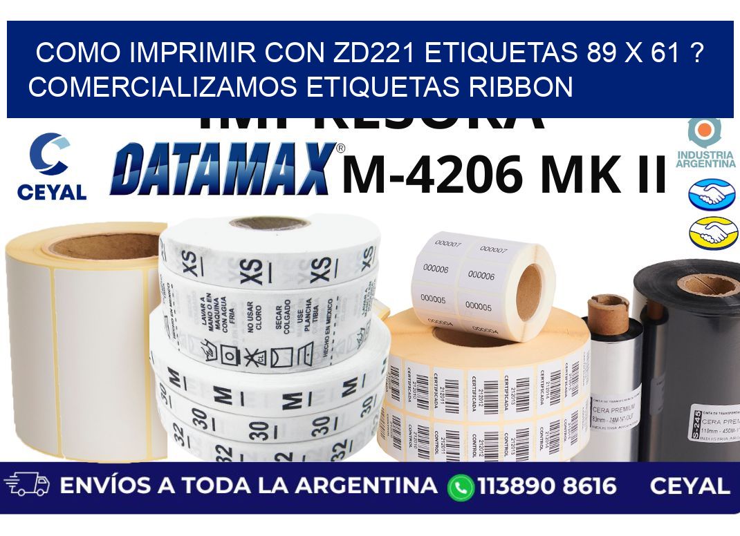 como imprimir con zd221 etiquetas 89 x 61 ? Comercializamos etiquetas ribbon