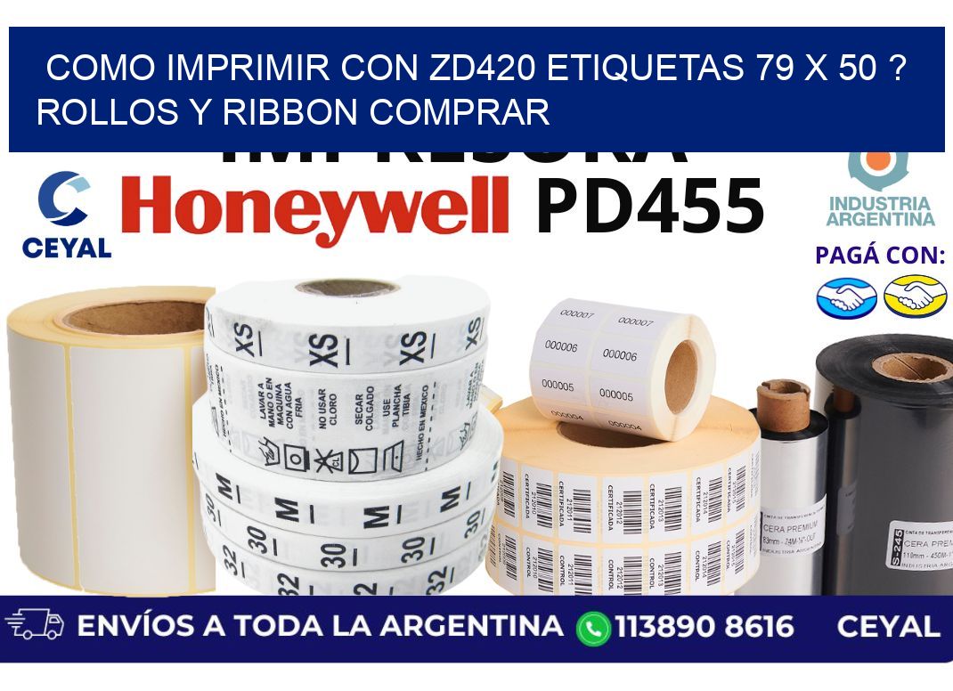 como imprimir con zd420 etiquetas 79 x 50 ? Rollos y Ribbon comprar