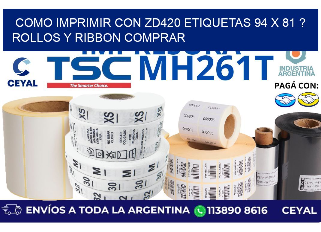 como imprimir con zd420 etiquetas 94 x 81 ? Rollos y Ribbon comprar
