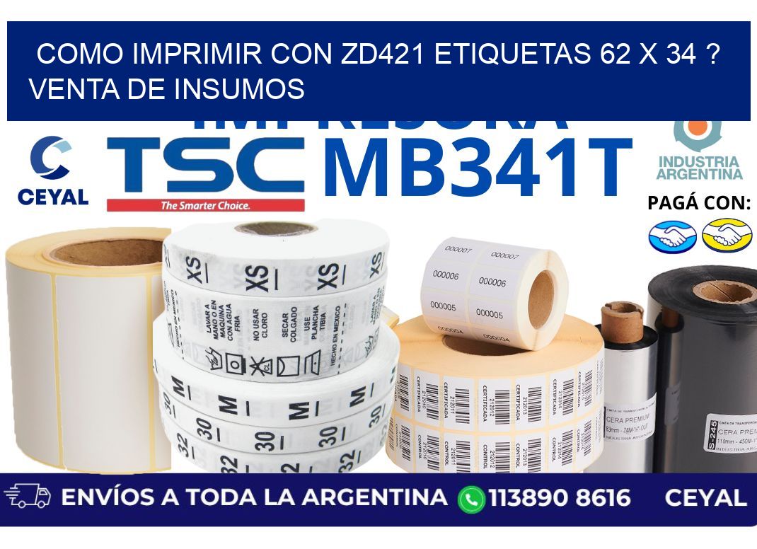 como imprimir con zd421 etiquetas 62 x 34 ? Venta de insumos