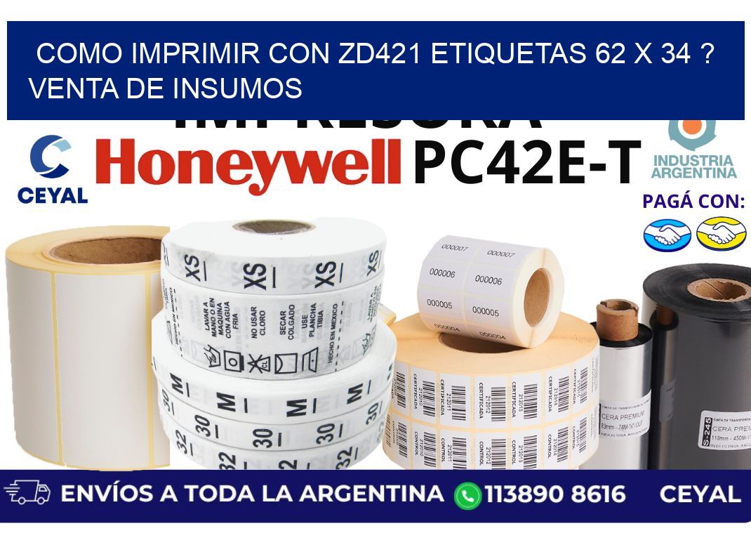 como imprimir con zd421 etiquetas 62 x 34 ? Venta de insumos