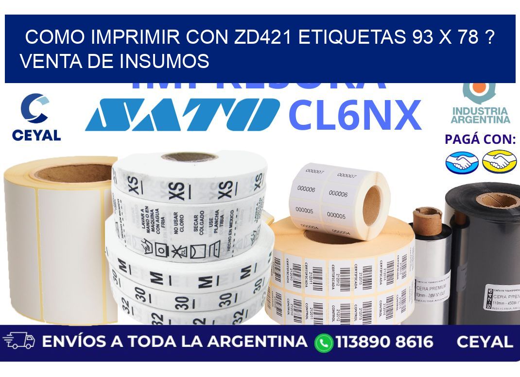 como imprimir con zd421 etiquetas 93 x 78 ? Venta de insumos