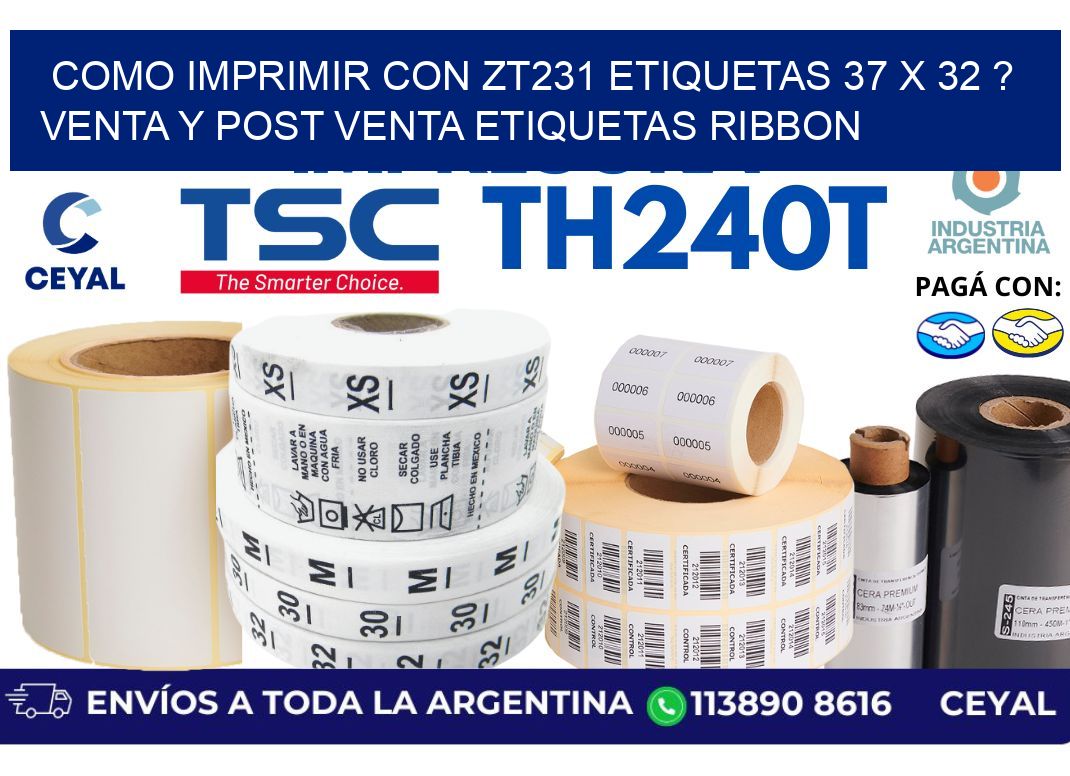como imprimir con zt231 etiquetas 37 x 32 ? Venta y post venta etiquetas ribbon