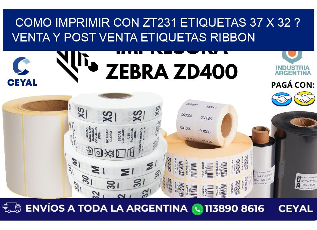 como imprimir con zt231 etiquetas 37 x 32 ? Venta y post venta etiquetas ribbon