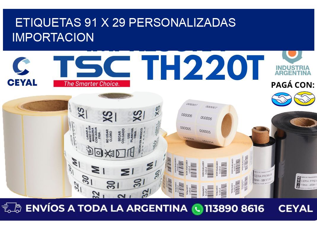 etiquetas 91 x 29 personalizadas importacion