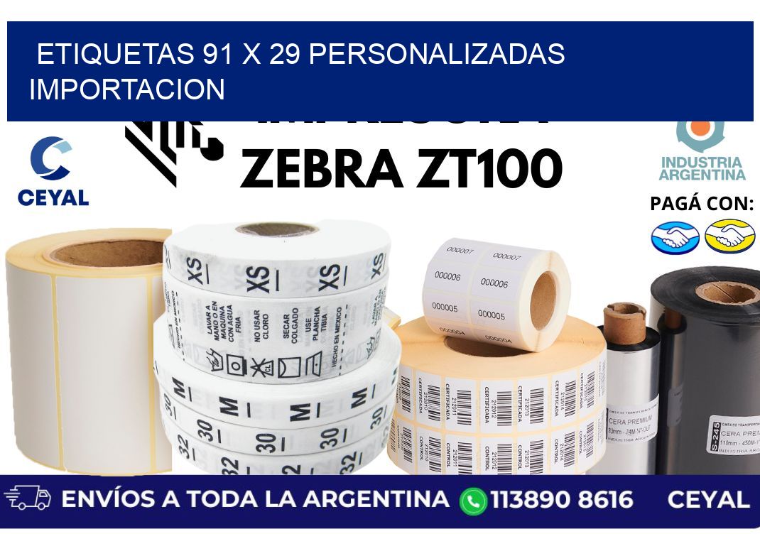 etiquetas 91 x 29 personalizadas importacion