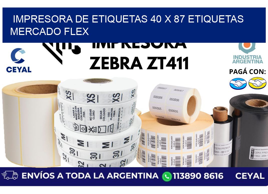 impresora de etiquetas 40 x 87 etiquetas mercado flex