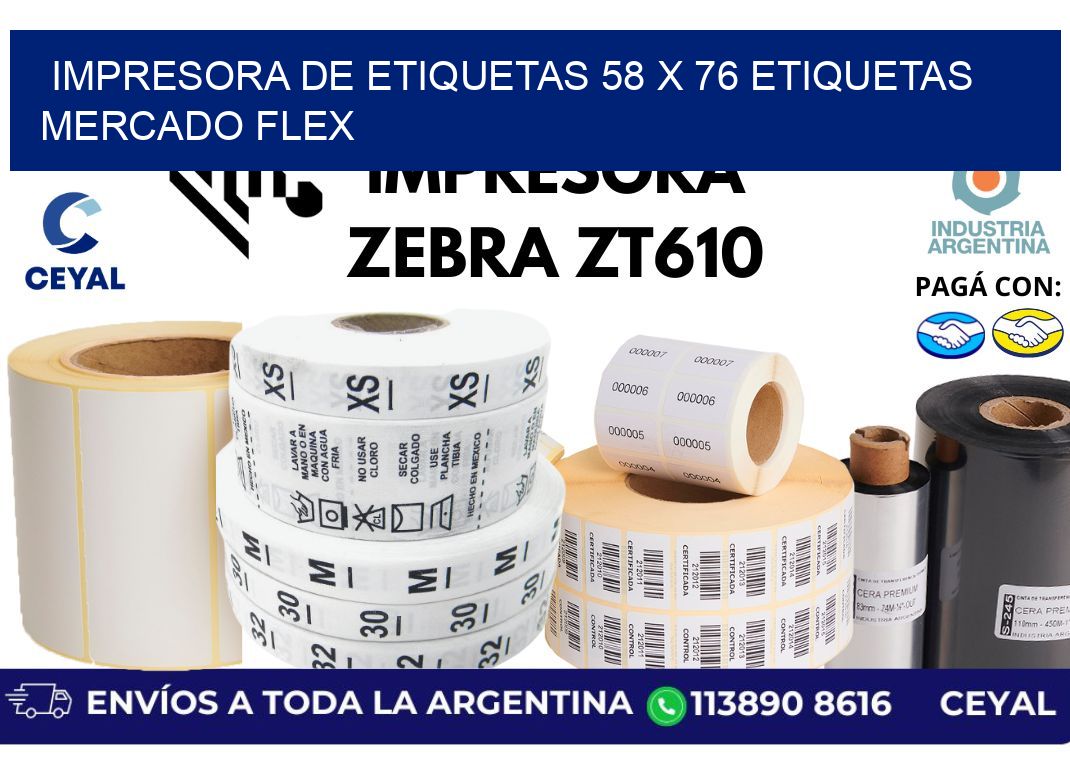 impresora de etiquetas 58 x 76 etiquetas mercado flex