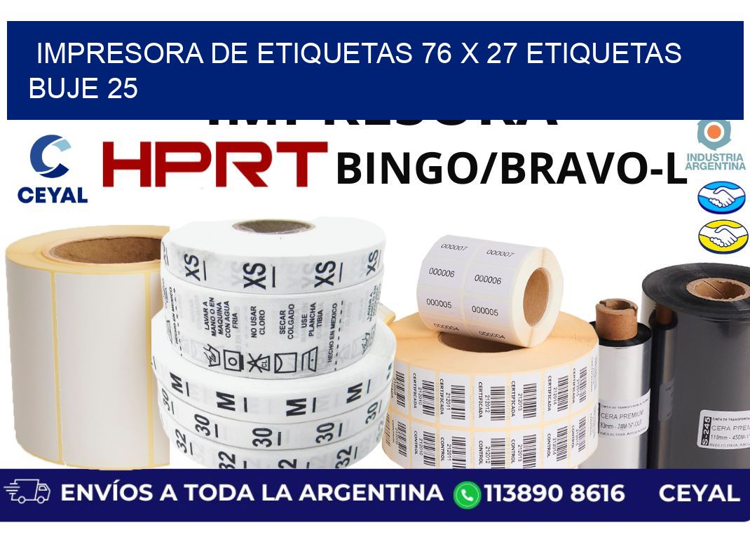 impresora de etiquetas 76 x 27 etiquetas  buje 25